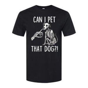 Can I Pet That Dog Skeleton Softstyle CVC T-Shirt