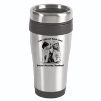 Can I Please Have Your Social Security Number 16oz Travel Tumbler