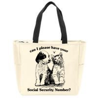 Can I Please Have Your Social Security Number Zip Tote Bag