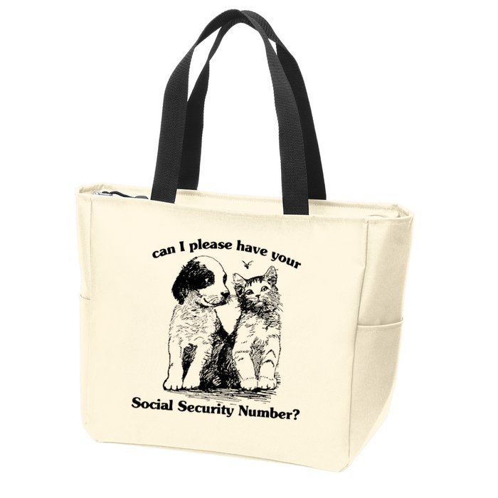 Can I Please Have Your Social Security Number Zip Tote Bag