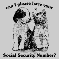 Can I Please Have Your Social Security Number Tie-Dye T-Shirt