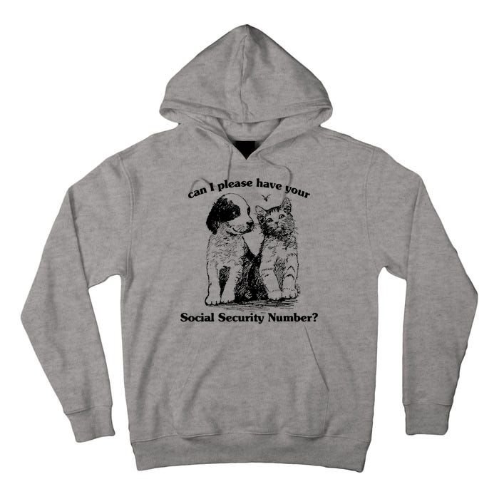 Can I Please Have Your Social Security Number Tall Hoodie