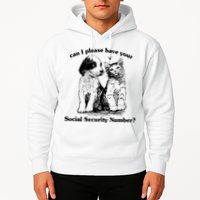 Can I Please Have Your Social Security Number Hoodie