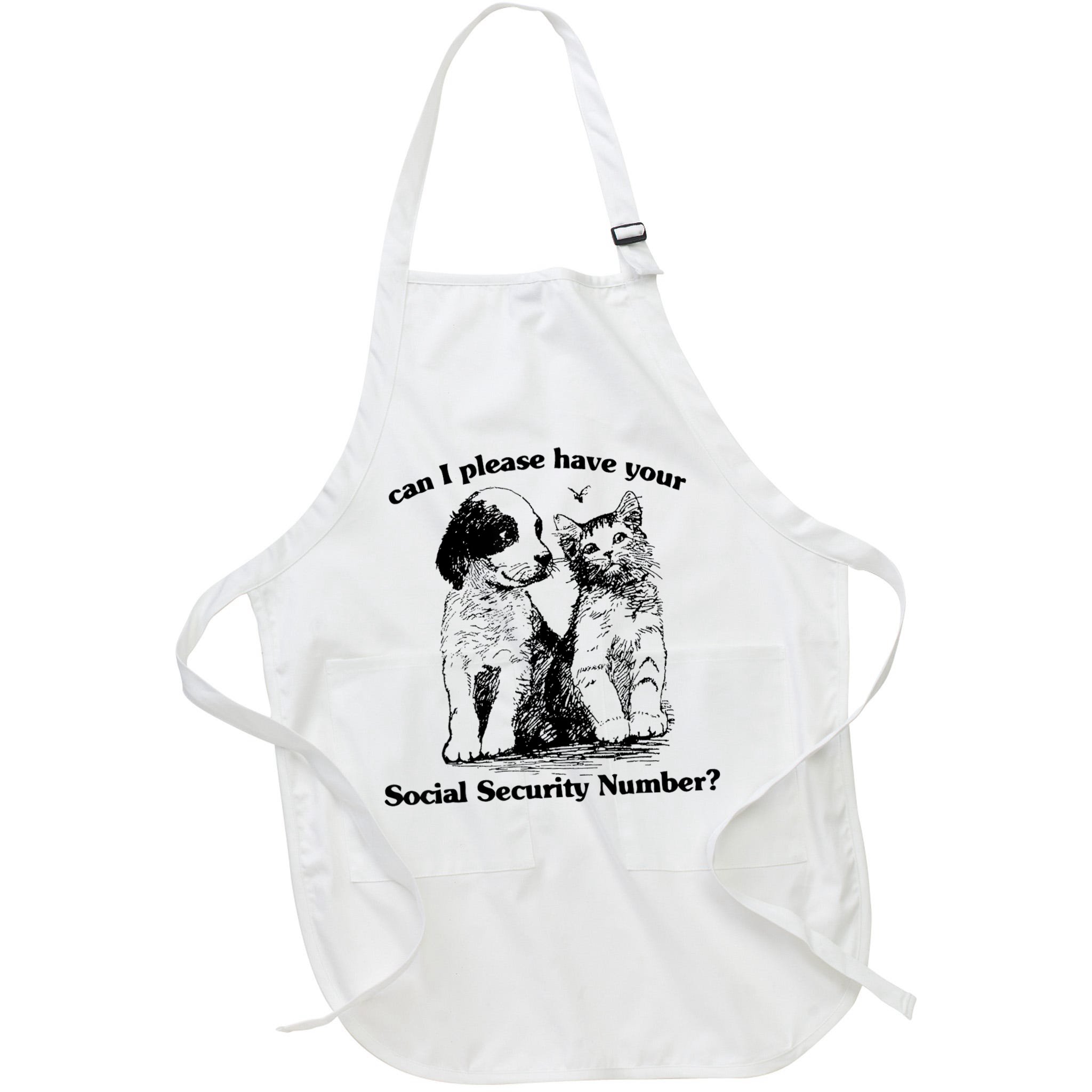 Can I Please Have Your Social Security Number Apron