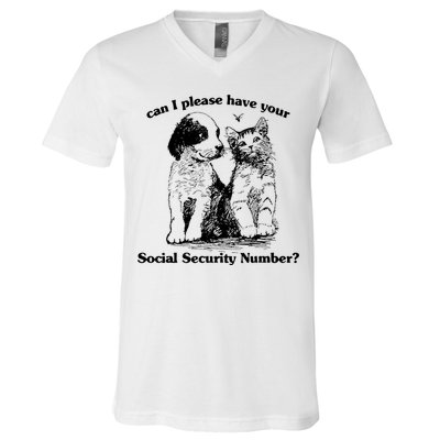Can I Please Have Your Social Security Number V-Neck T-Shirt