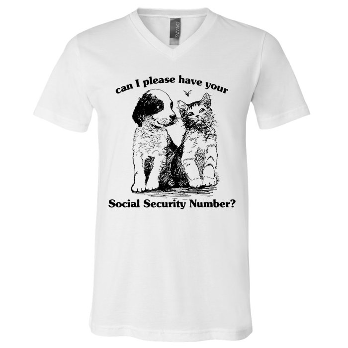 Can I Please Have Your Social Security Number V-Neck T-Shirt