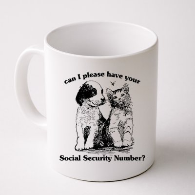 Can I Please Have Your Social Security Number Mug