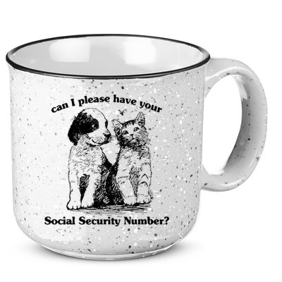 Can I Please Have Your Social Security Number 15oz Campfire Ceramic Mug