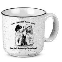 Can I Please Have Your Social Security Number 15oz Campfire Ceramic Mug