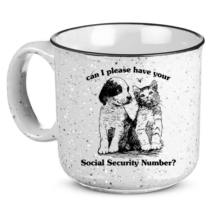 Can I Please Have Your Social Security Number 15oz Campfire Ceramic Mug