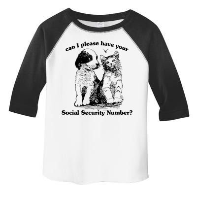 Can I Please Have Your Social Security Number Toddler Fine Jersey T-Shirt