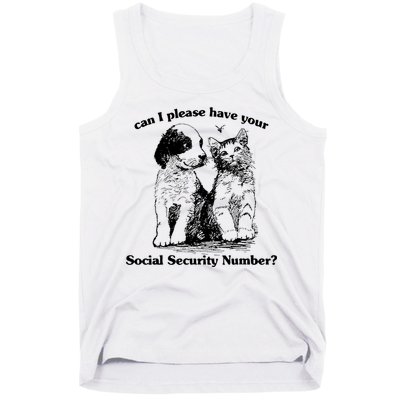 Can I Please Have Your Social Security Number Tank Top