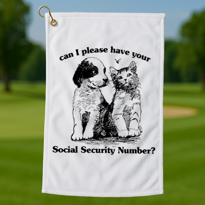 Can I Please Have Your Social Security Number Golf Towel