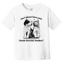 Can I Please Have Your Social Security Number Toddler T-Shirt
