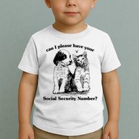 Can I Please Have Your Social Security Number Toddler T-Shirt