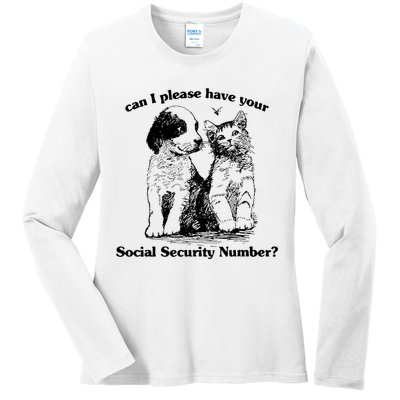 Can I Please Have Your Social Security Number Ladies Long Sleeve Shirt