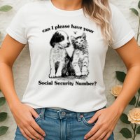 Can I Please Have Your Social Security Number Womens T-Shirt