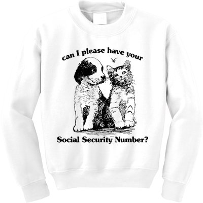 Can I Please Have Your Social Security Number Kids Sweatshirt