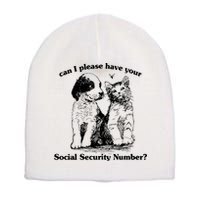 Can I Please Have Your Social Security Number Short Acrylic Beanie