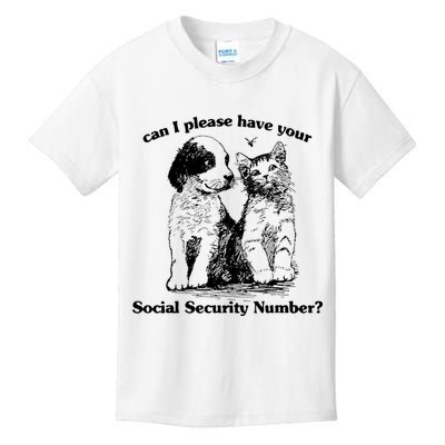 Can I Please Have Your Social Security Number Kids T-Shirt