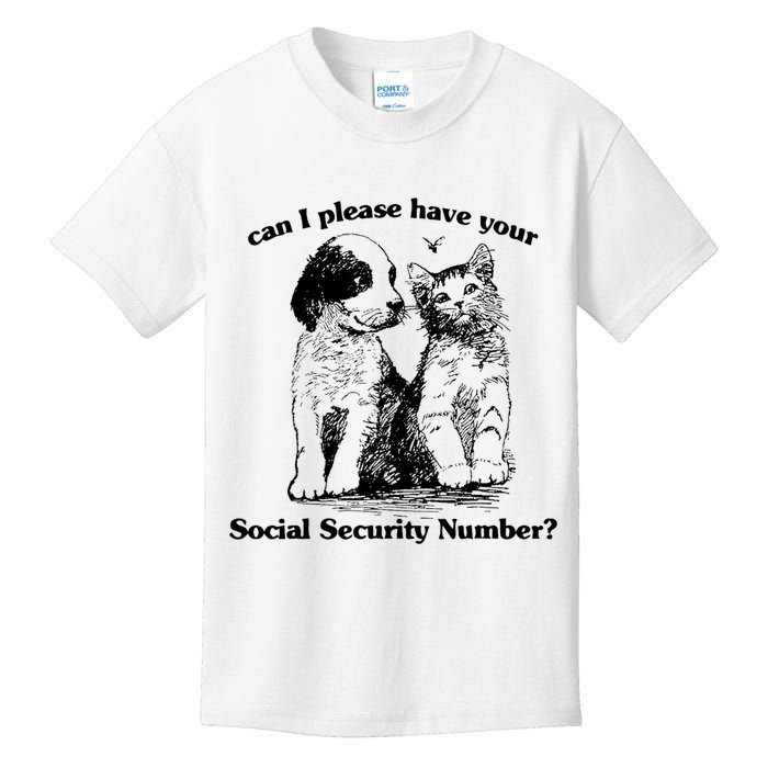 Can I Please Have Your Social Security Number Kids T-Shirt