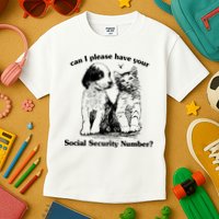 Can I Please Have Your Social Security Number Kids T-Shirt