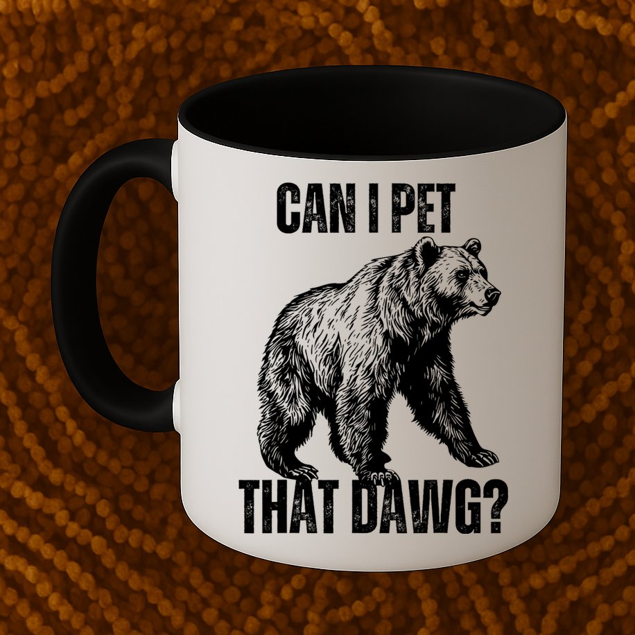 Can I Pet That Dog Bear Meme Funny Dog Mug