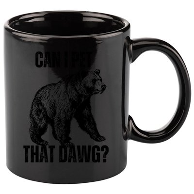 Can I Pet That Dog Bear Meme Funny Dog 11oz C Handle Ceramic Mug