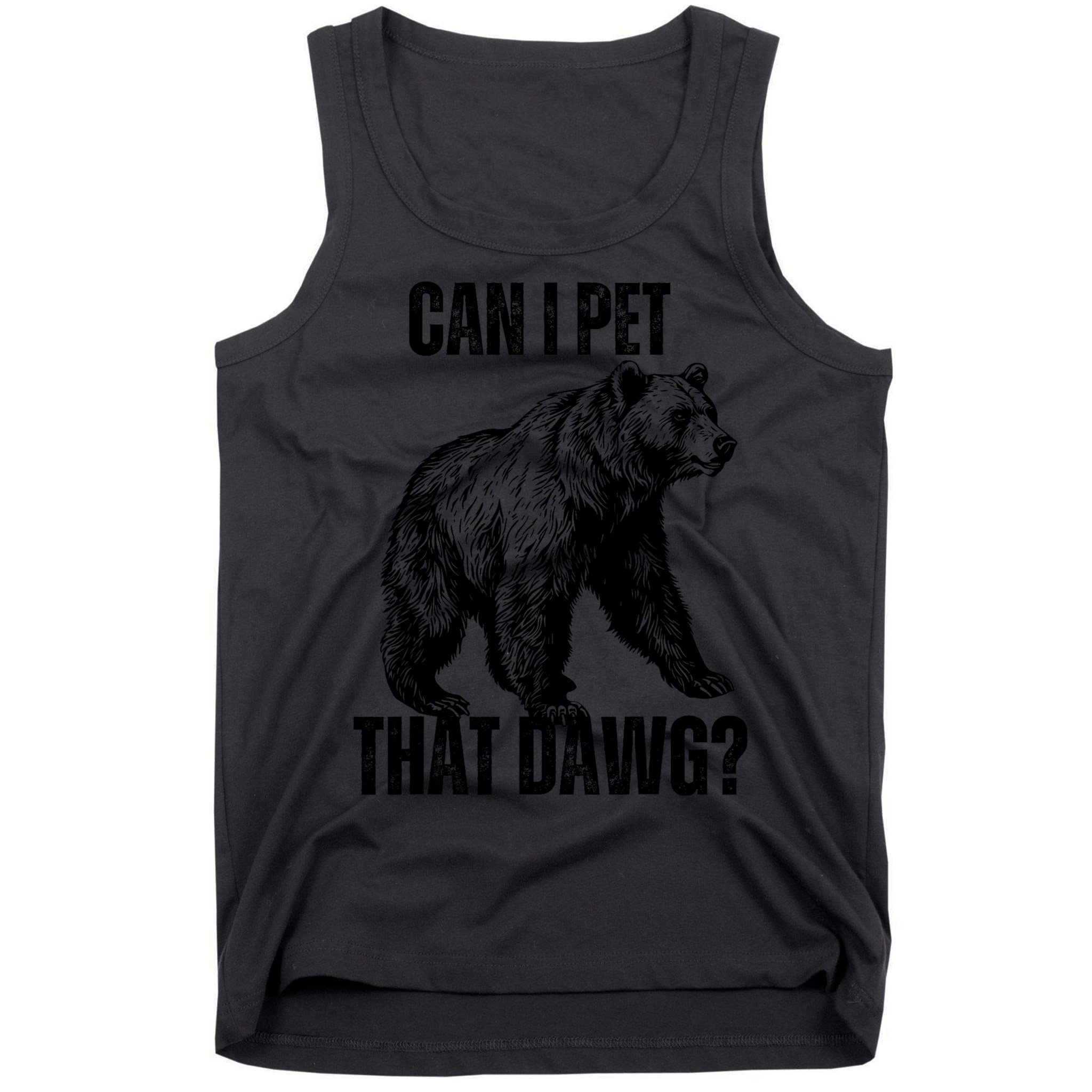 Can I Pet That Dog Bear Meme Funny Dog Tank Top
