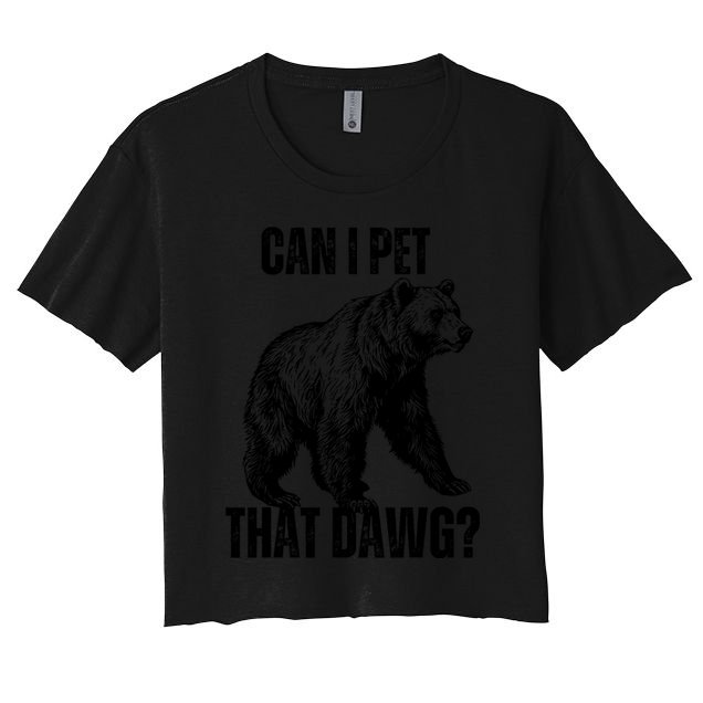 Can I Pet That Dog Bear Meme Funny Dog Crop Top