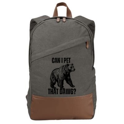 Can I Pet That Dog Bear Meme Funny Dog Cotton Canvas Backpack