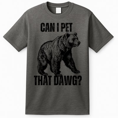 Can I Pet That Dog Bear Meme Funny Dog T-Shirt