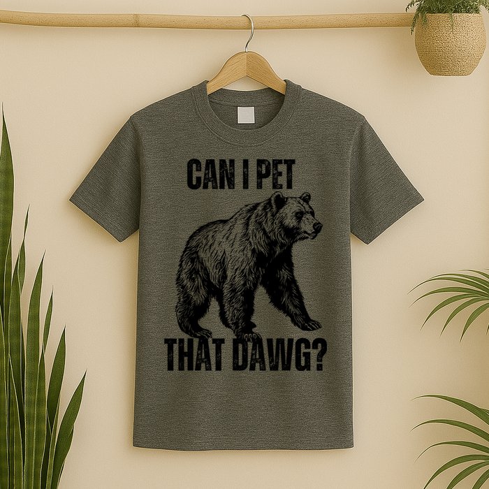 Can I Pet That Dog Bear Meme Funny Dog T-Shirt