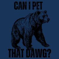 Can I Pet That Dog Bear Meme Funny Dog Infant Baby Jersey Bodysuit