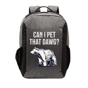 Can I Pet That Dawg Bear Meme Southern Accent Vector Backpack