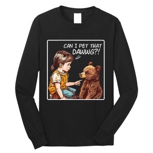 Can I Pet That Dawg! Pet Dog Meme Long Sleeve Shirt