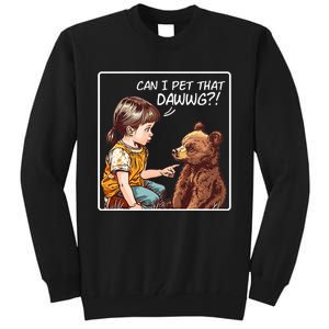 Can I Pet That Dawg! Pet Dog Meme Tall Sweatshirt