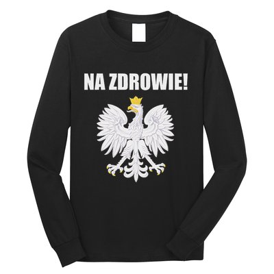 Cheers In Polish Coat Of Arms Souvenir Funny Na Zdrowie Long Sleeve Shirt