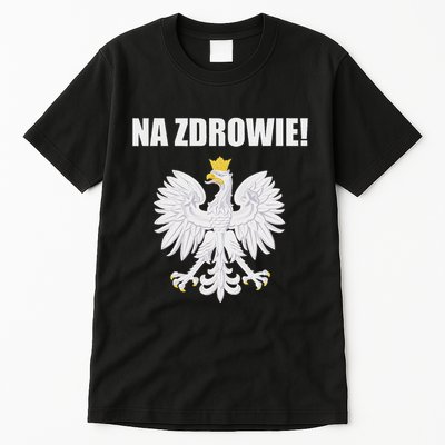Cheers In Polish Coat Of Arms Souvenir Funny Na Zdrowie Tall T-Shirt