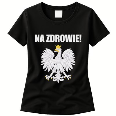 Cheers In Polish Coat Of Arms Souvenir Funny Na Zdrowie Womens T-Shirt