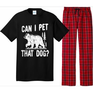 Can I Pet That Dog Funny Hiking Camping Bear Forest Lover Pajama Set