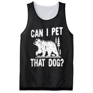 Can I Pet That Dog Funny Hiking Camping Bear Forest Lover Mesh Reversible Basketball Jersey Tank