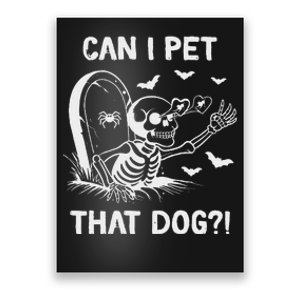 Can I Pet That Dog Halloween Skeleton Poster