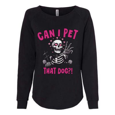 Can I Pet That Dog Skeleton Womens California Wash Sweatshirt