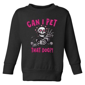 Can I Pet That Dog Skeleton Toddler Sweatshirt