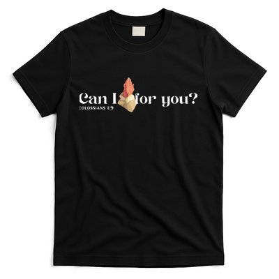 Can I Pray For You Christian Faith Jesus Novelty Design T-Shirt
