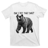 Can I Pet That Dog Funny Bear T-Shirt