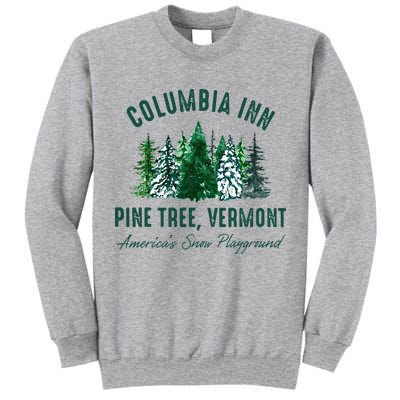 Columbia Inn Pine Tree Vermont Merry Christmas Tall Sweatshirt
