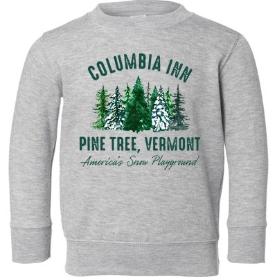 Columbia Inn Pine Tree Vermont Merry Christmas Toddler Sweatshirt
