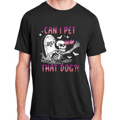 Can I Pet That Dog Skeleton Halloween Adult ChromaSoft Performance T-Shirt